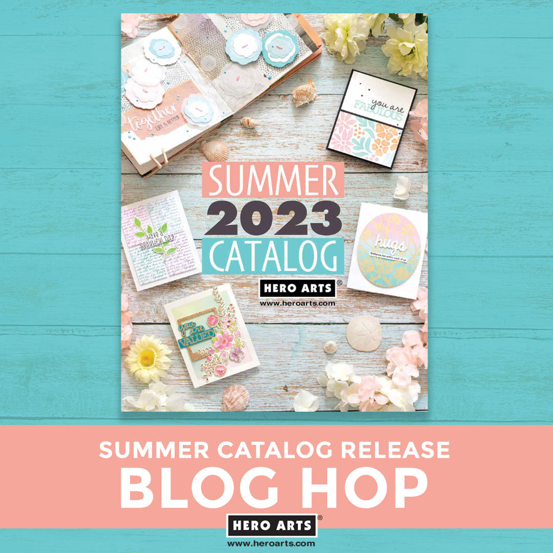 Hero Arts Summer Catalogue Blog Hop Vicki Boutin Design
