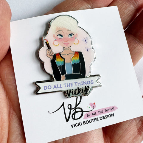 Vicki Boutin Do All The Things Collector Pin