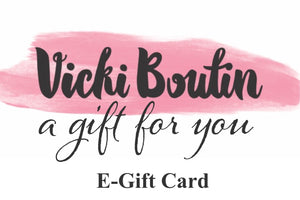 Vicki Boutin E-Gift Card