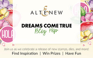Altenew May 2022 Dreams Come True Collection Release Blog Hop + Giveaway ($300 in total prizes)