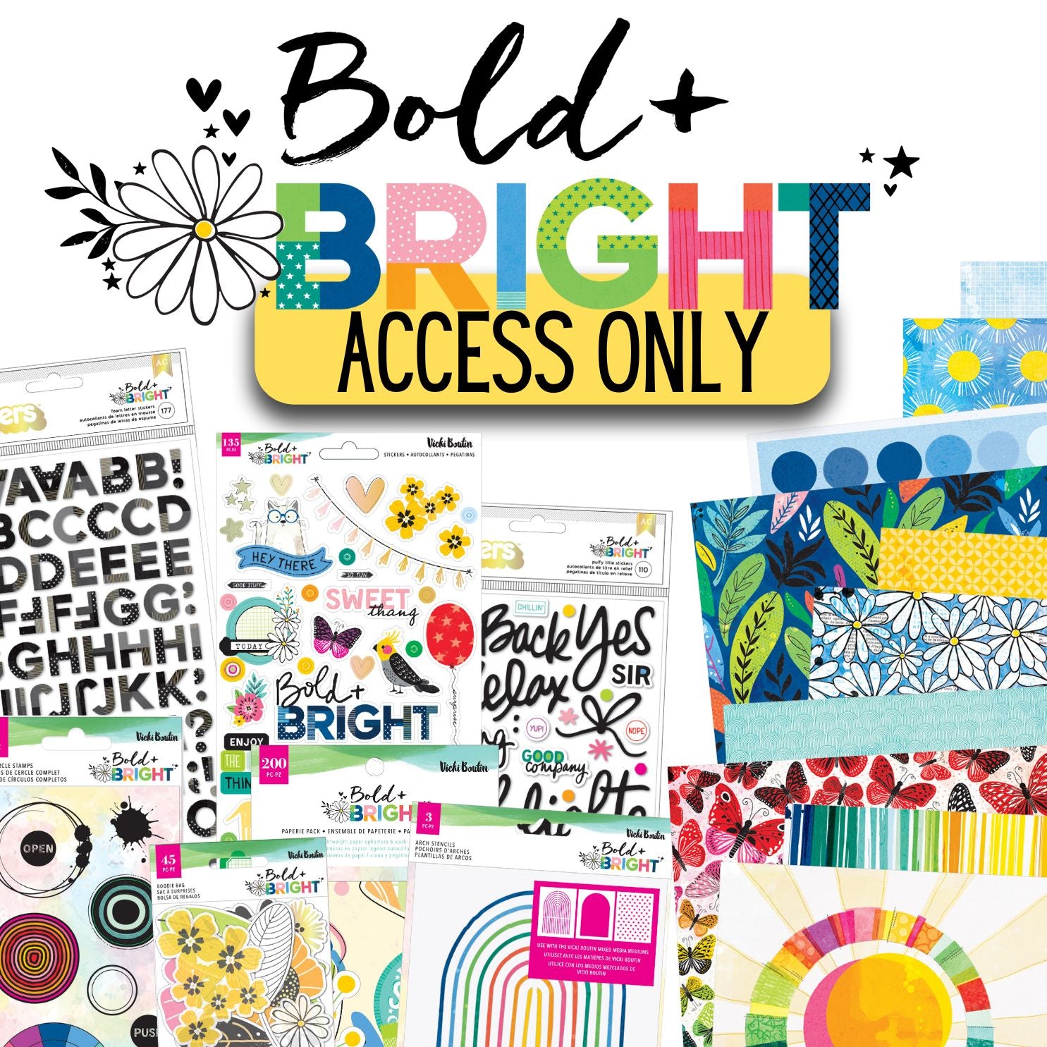 Bold + Bright Weekend Event- ACCESS ONLY-NO KIT