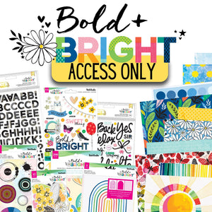 Bold + Bright Weekend Event- ACCESS ONLY-NO KIT