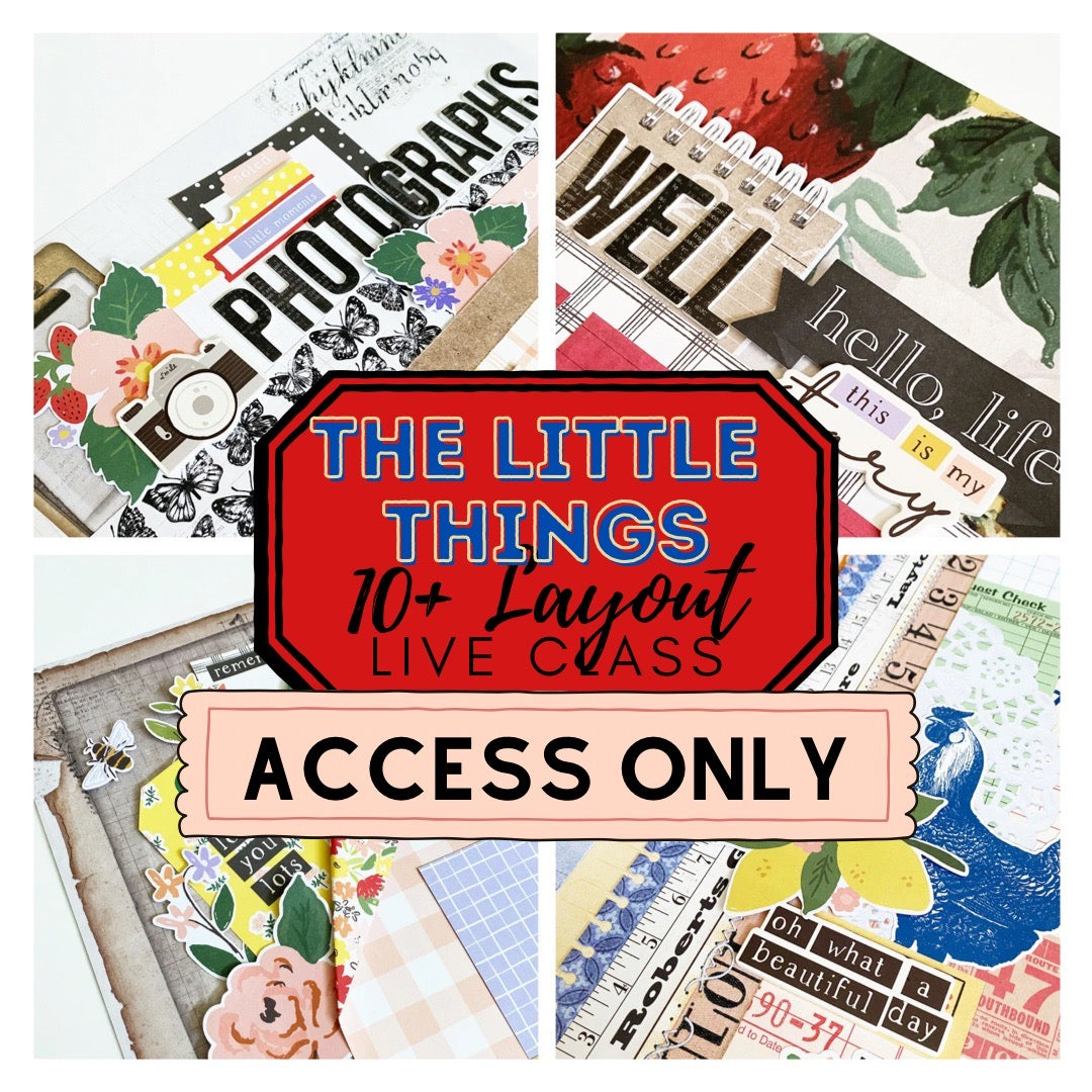 10+ Layout Series- The Little Things- Access Only(no kit)