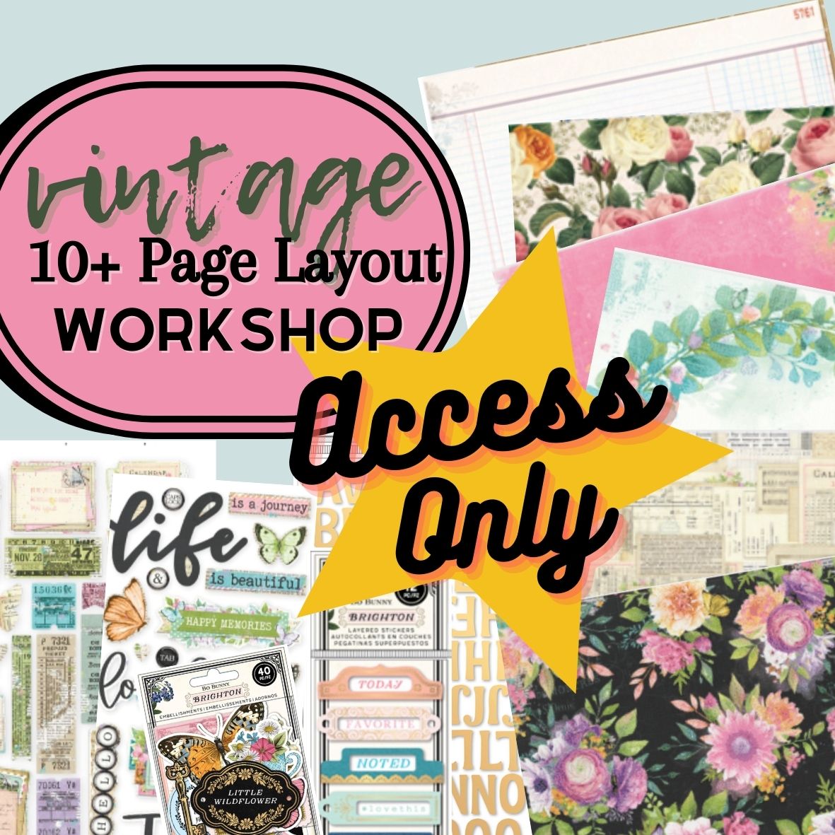 Vintage 10+ Layout Workshop- ACCESS ONLY