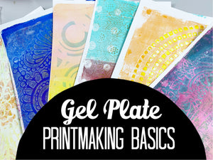 Gel Plate Printmaking- The Basics Workshop – Vicki Boutin Design